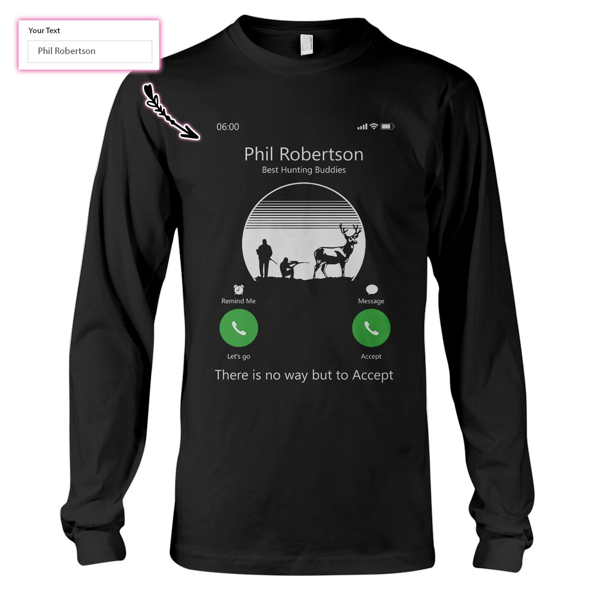 Best Hunting Buddies Are Calling Ez26 1110 Custom Long Sleeve T-Shirt