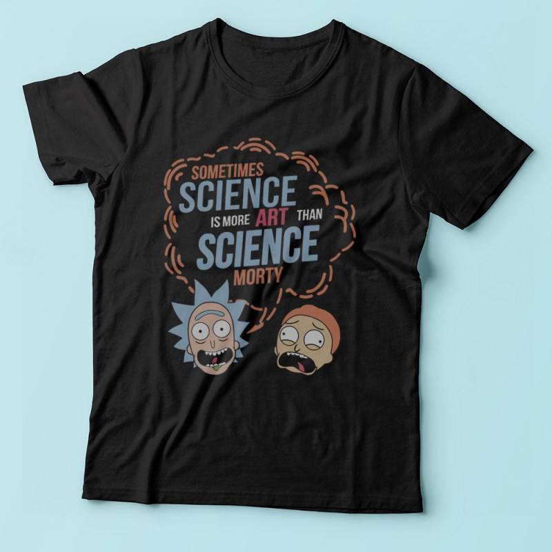 Rick And Morty Sometimes Science Is More Art Than Science Morty Quote Men’S T Shirt