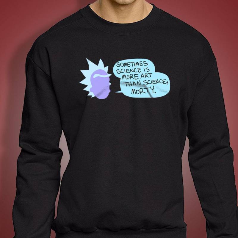 Rick And Morty Rick Sanchez Quote Science Logo Men’S Sweatshirt