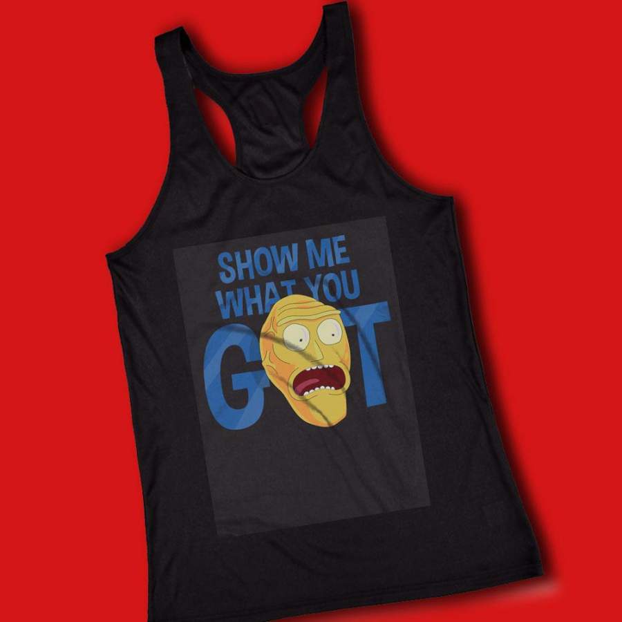 Show Me What You Got Rick And Morty Women’S Tank Top