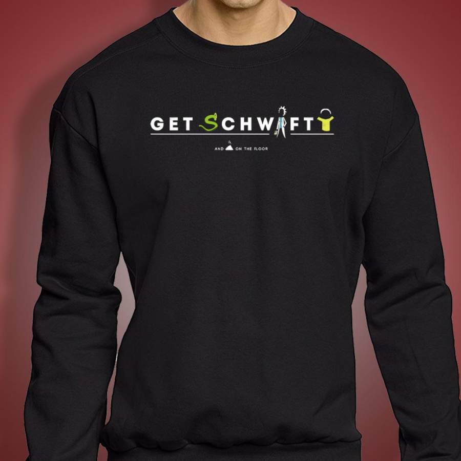 Get Schwifty Rick And Morty Inspired Men’S Sweatshirt