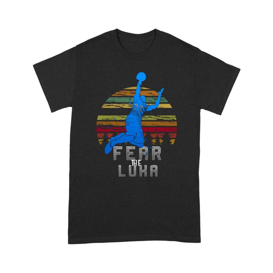 Best Basketball fear the luka Gift For the Dallas lovers – Standard T-shirt