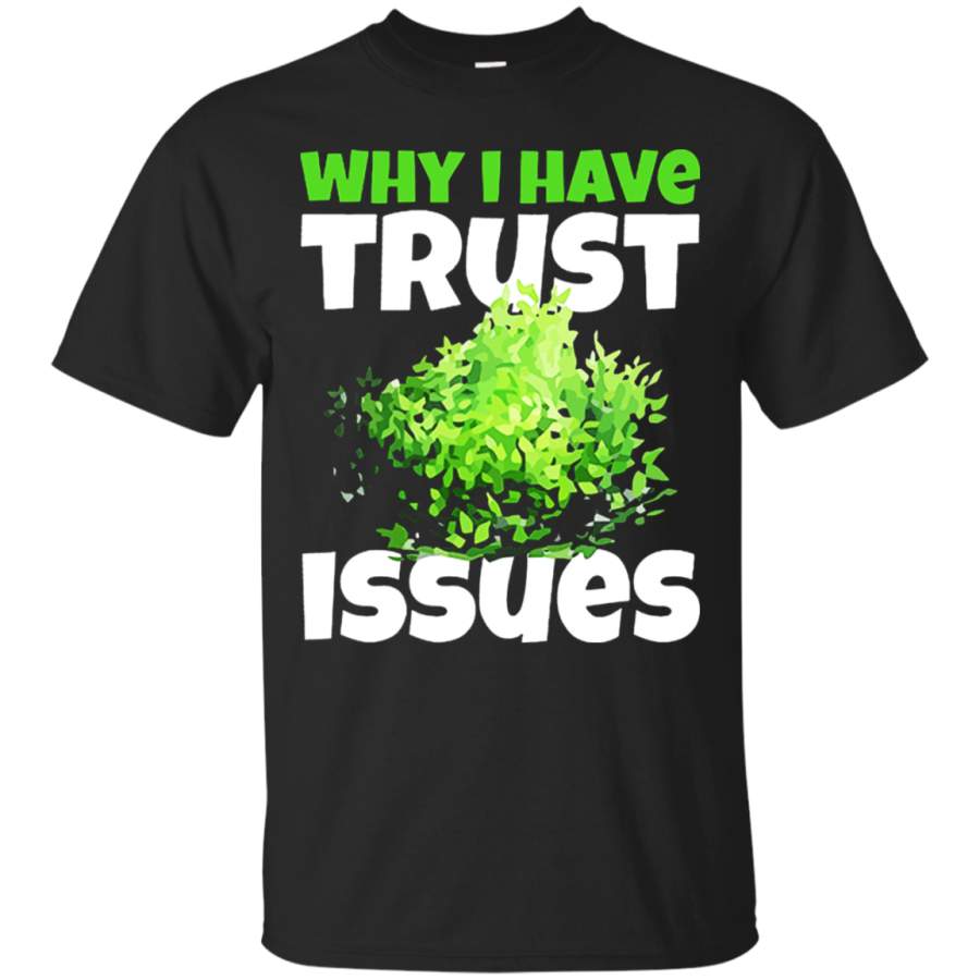 AGR Fortnite Battle Royale Why I Have Trust Issues Bush Life Youth T-Shirt