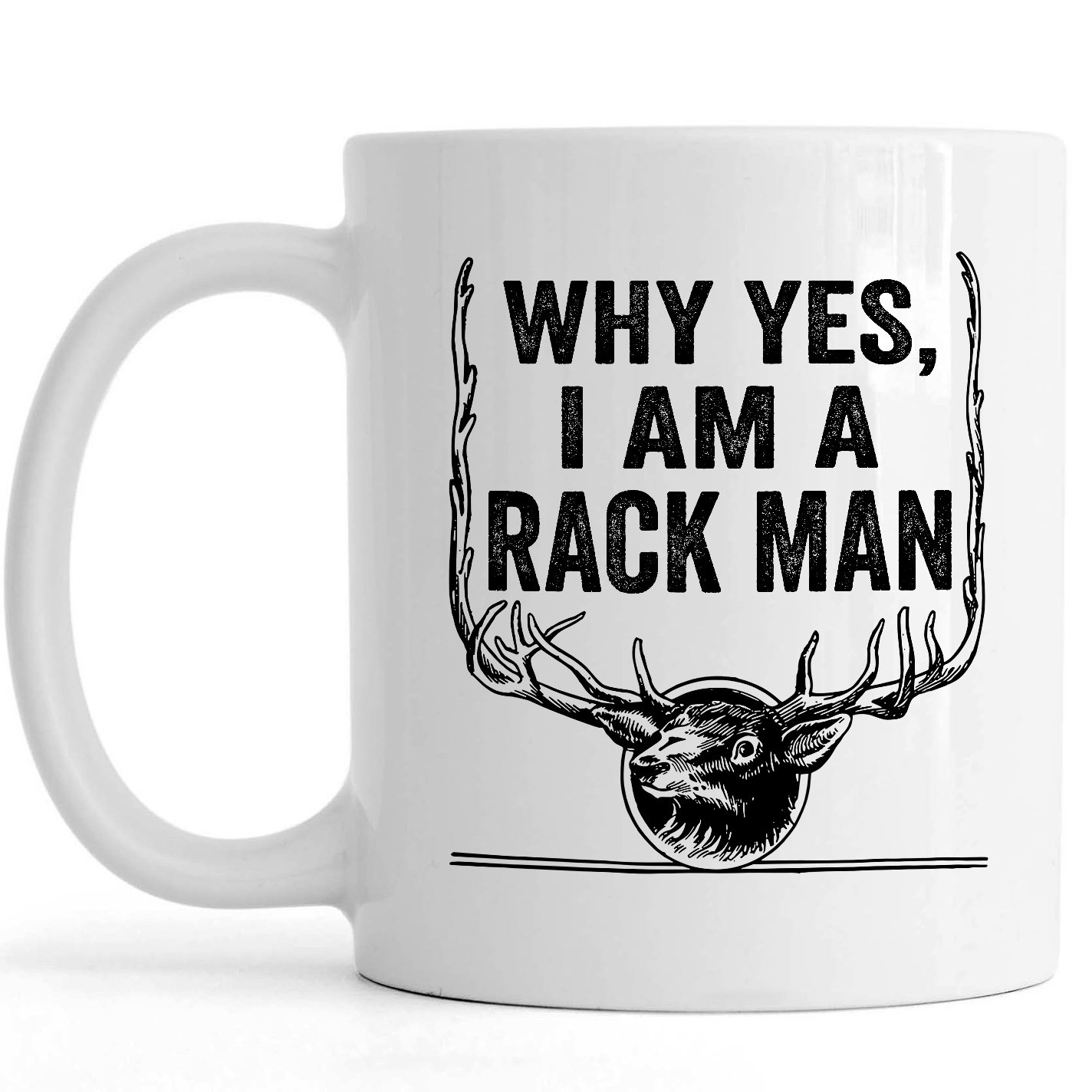 Cool Hunting Mug | I Am A Rack Man | Unique Father’s Day Gift for Dad, Grandpa, Birthday, Christmas Gift for Him | N800 ChipteeAmz