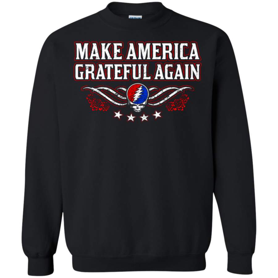 AGR Make America Grateful Again Sweatshirt