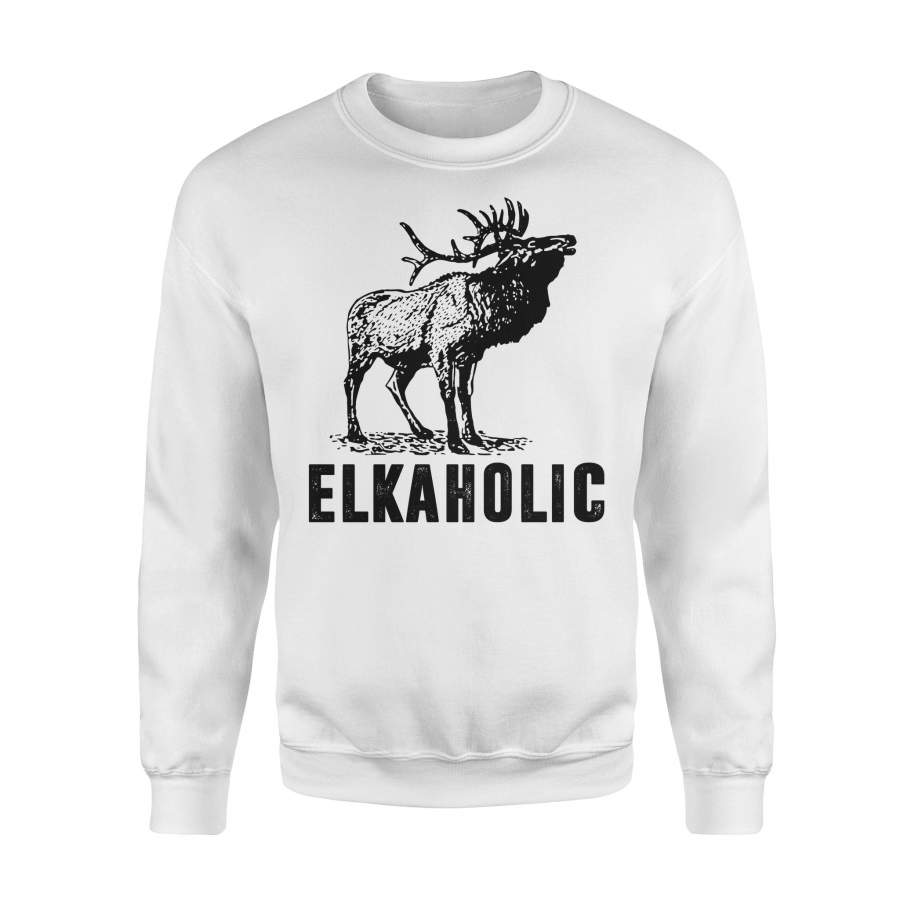 Elkaholic – Funny Elk hunting Sweatshirt – FSD130