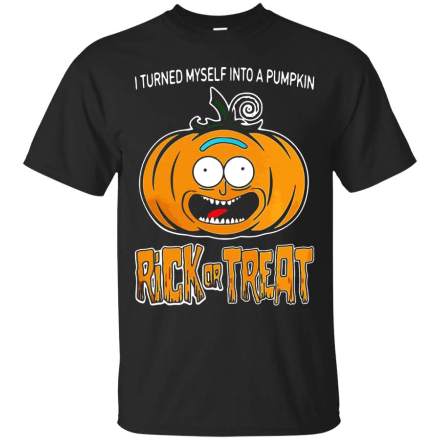 AGR I Turned Myself Into A Pumpkin Rick Or Treat Rick And Morty T-Shirt