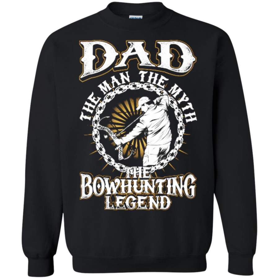 Dad The Man The Myth Bowhunting Legend Sweatshirt – Moano Store