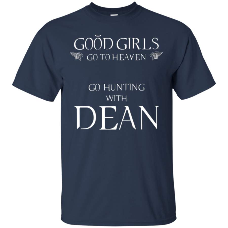 AGR Good Girls Go To Heaven Bad Girls Go Hunting With Dean T-Shirt