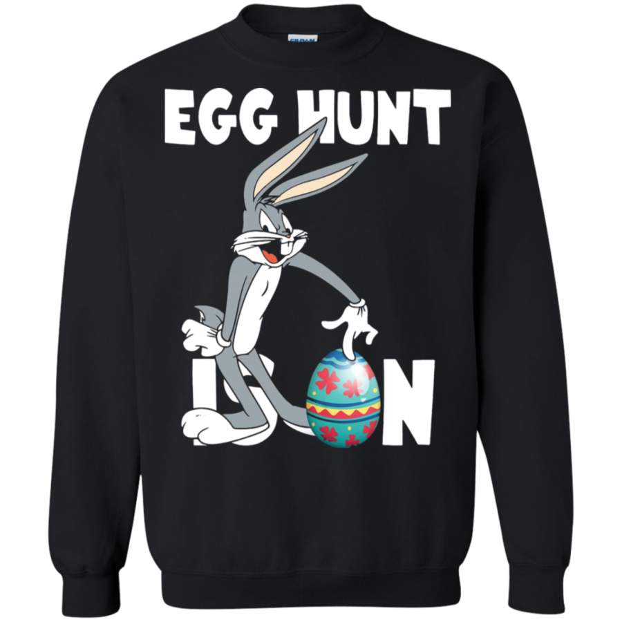 AGR Egg Hunt Is On Hunting Easter Eggs Season Bugs Bunny Sweatshirt