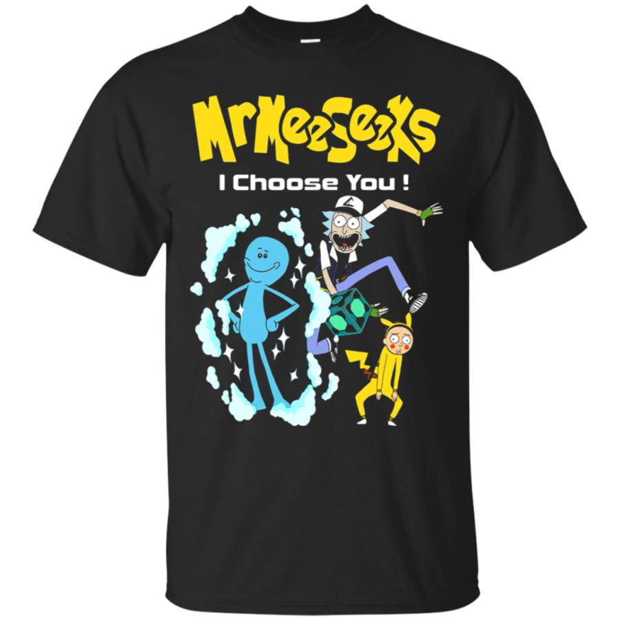 AGR Mr. Meeseeks I Choose You Pokemon _ Rick And Morty Mashup T-Shirt