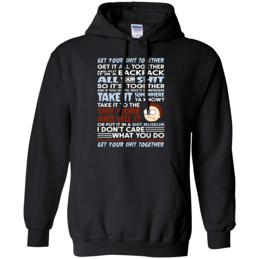 AGR Rick And Morty Get Your Shit Together Hoodie