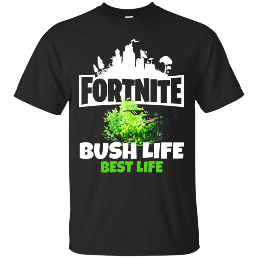 AGR Fortnite Battle Royale Bush Life Best Life T-Shirt