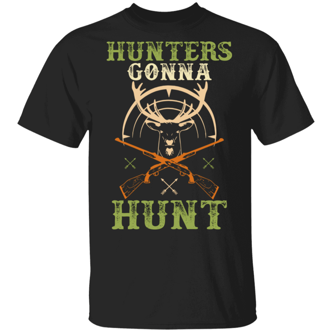 Dear Hunting T-shirt Hunters Gonna Hunt Tee MT06