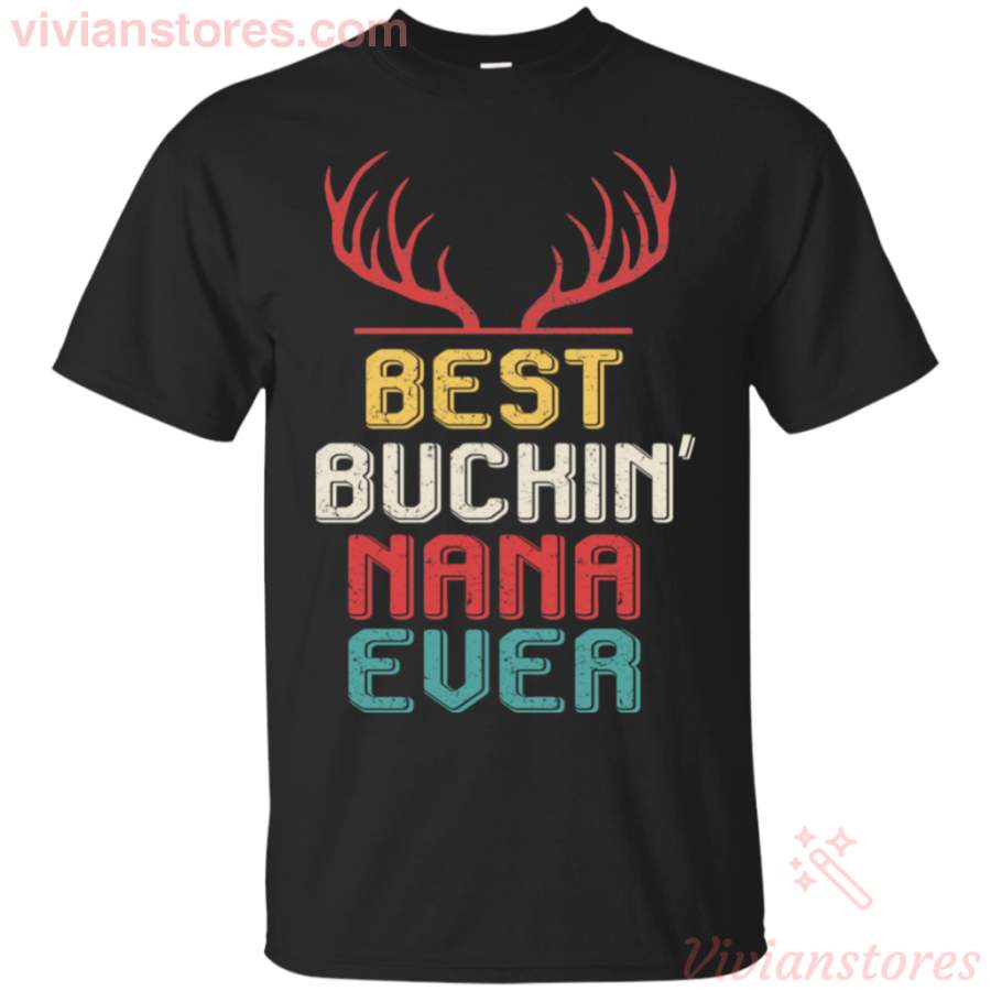 Best Buckin’ Nana Ever Deer Hunting Bucking T-Shirt