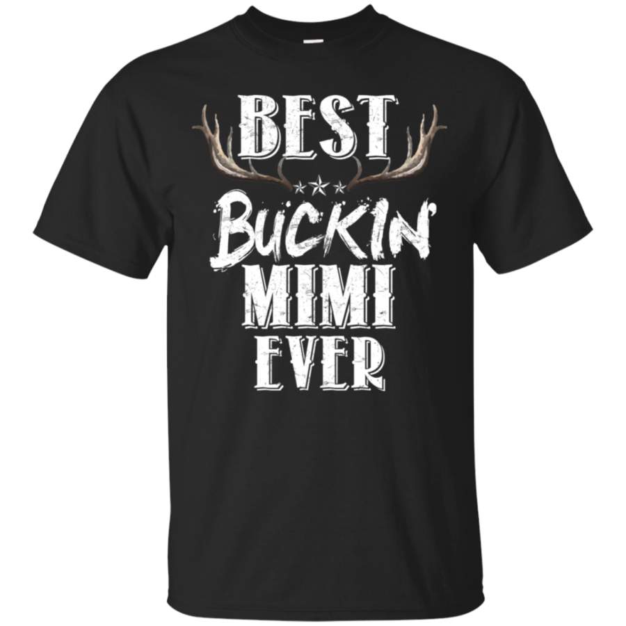 Best Buckin’ Mimi Ever Dear Hunting Bucking T-Shirt