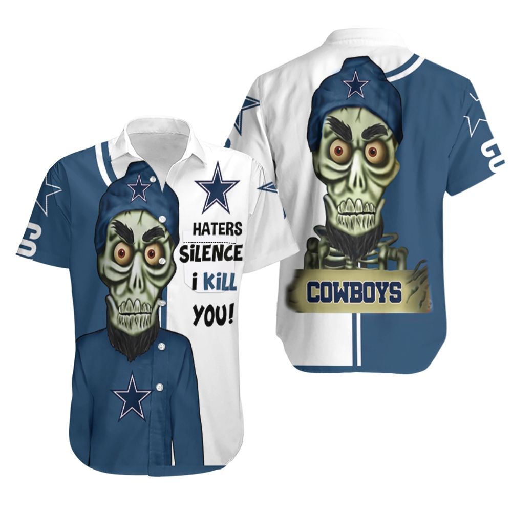 Dallas Cowboys Haters I Kill You 3D Hawaiian Shirt