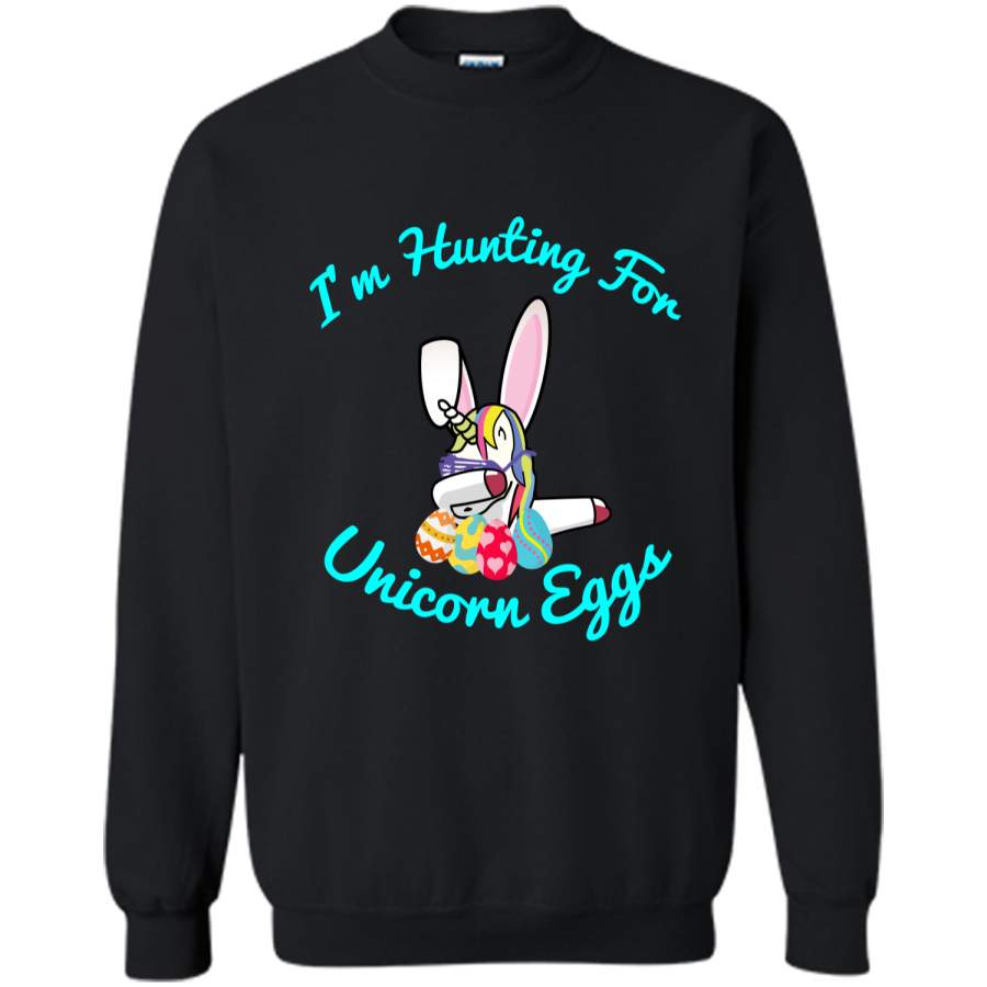 Easter Unicorn Shirt Im hunting for Unicorn eggs Printed Crewneck Pullover Sweatshirt 8 oz