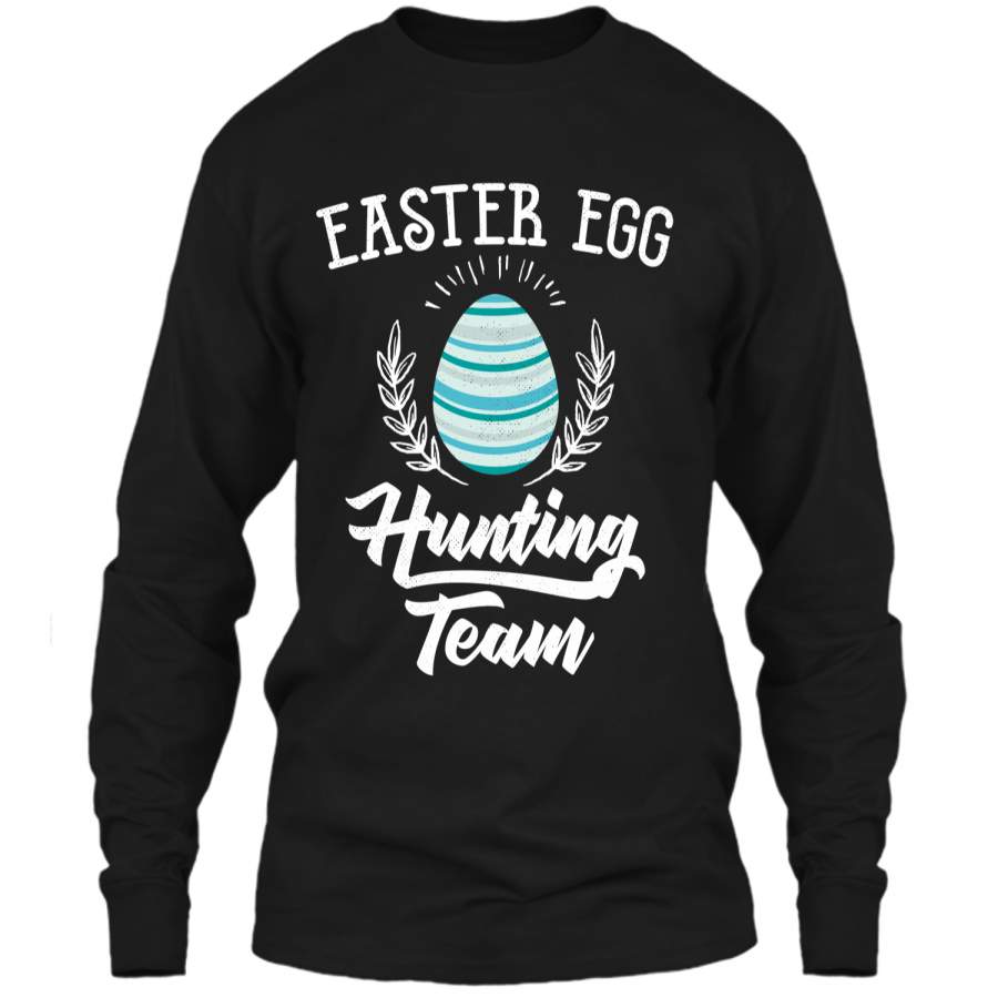 Easter Egg Hunting Team Funny Eggs Hunter T-shirt LS Ultra Cotton Tshirt