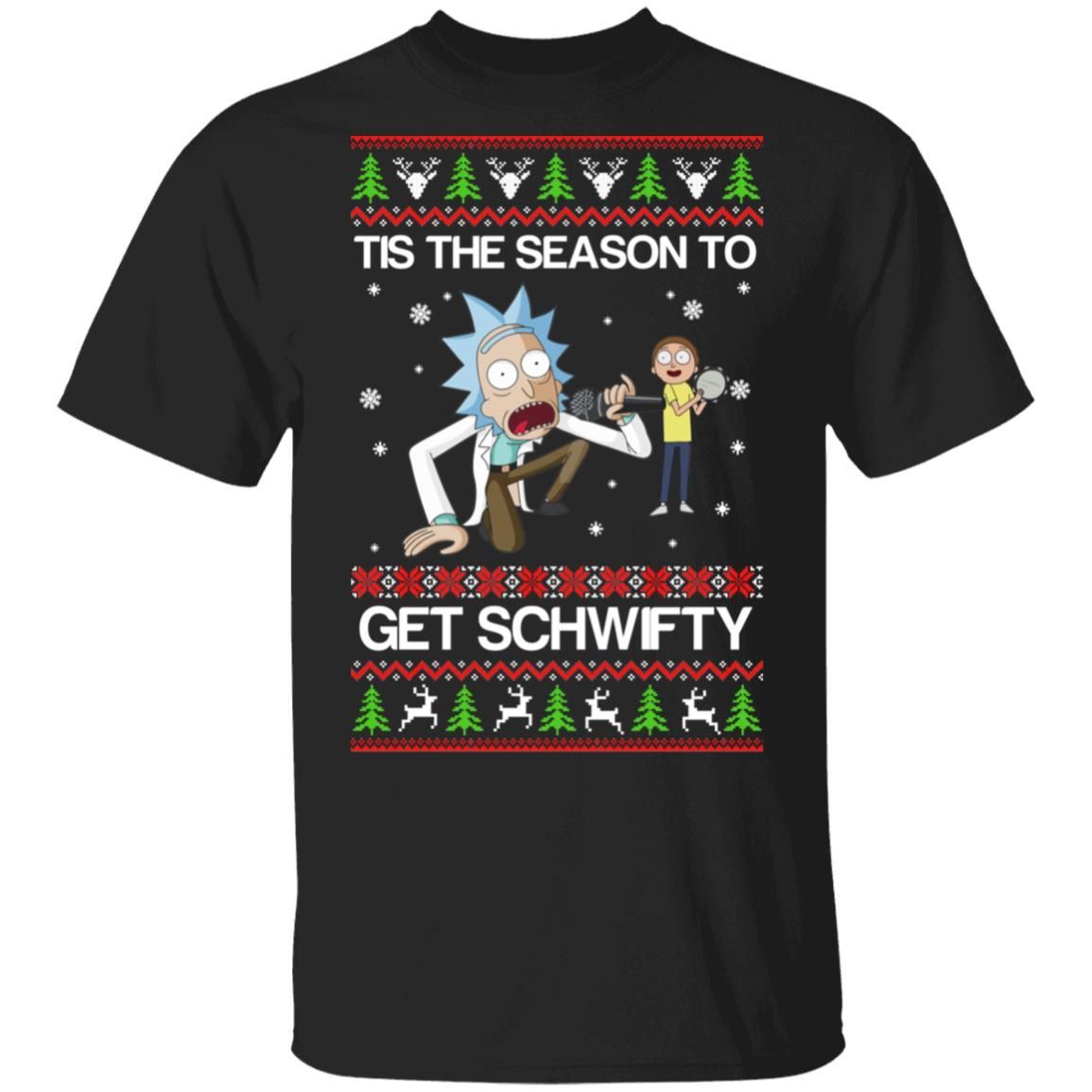 This The Season To Get Schwifty Rick And Morty Christmas Shirt