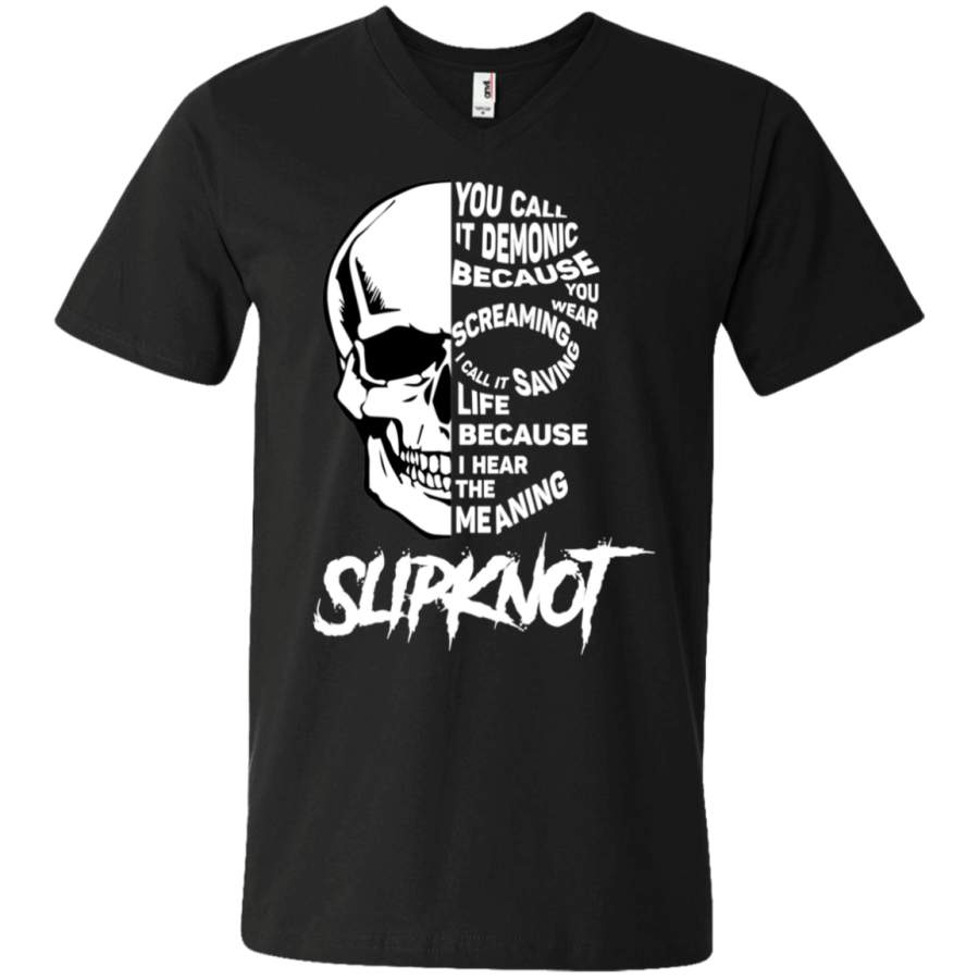 AGR You call it demonic because you hear the screaming Slipknot Unisex V-neck