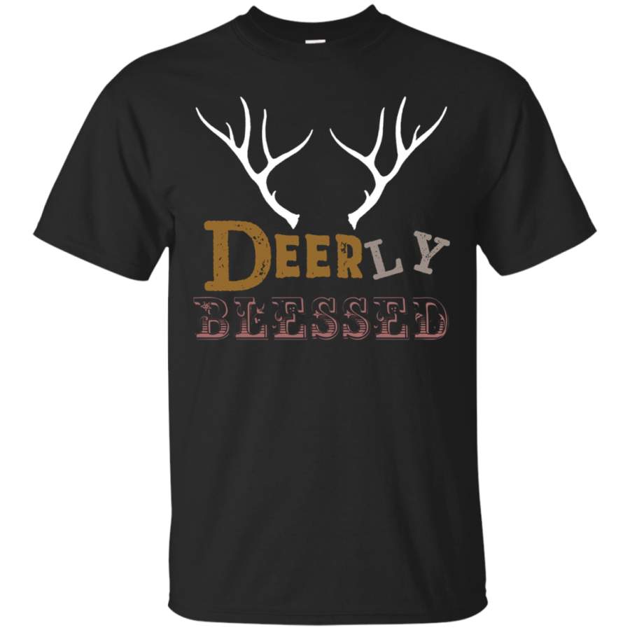 Are You Deerly Blessed This Hunting Season T-Shirt