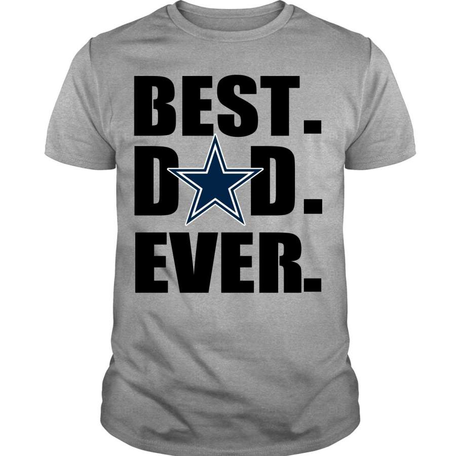 Dallas Cowboys Logo T Shirt, Best Dad Ever T Shirt