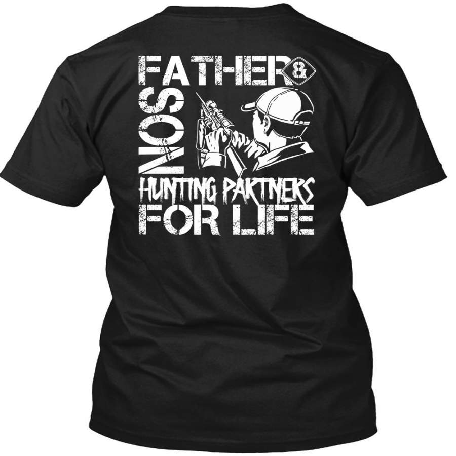 Father And Son Hunting Partners T Shirt, Being A Son T Shirt