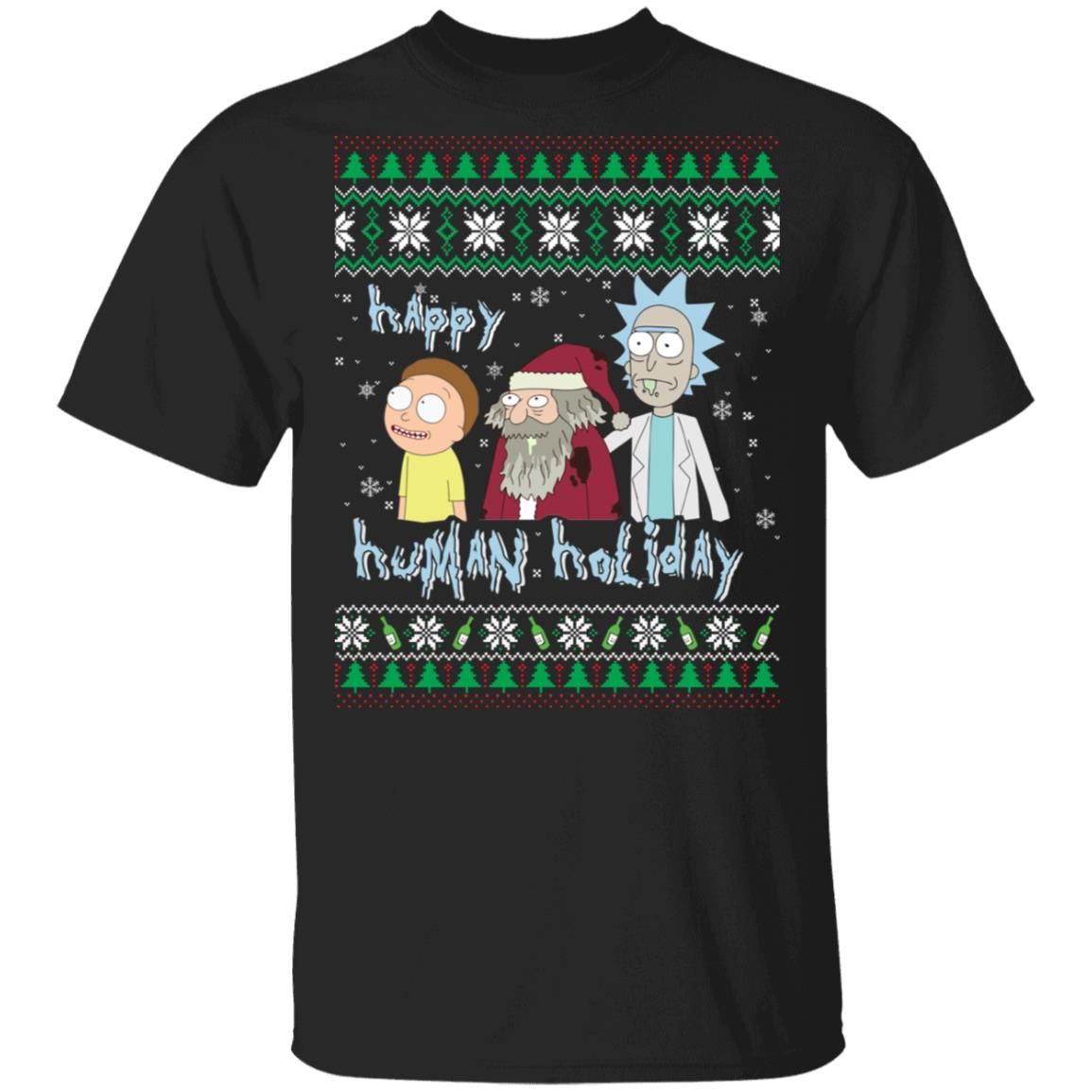 Happy Human Holiday Rick And Morty Christmas Shirt