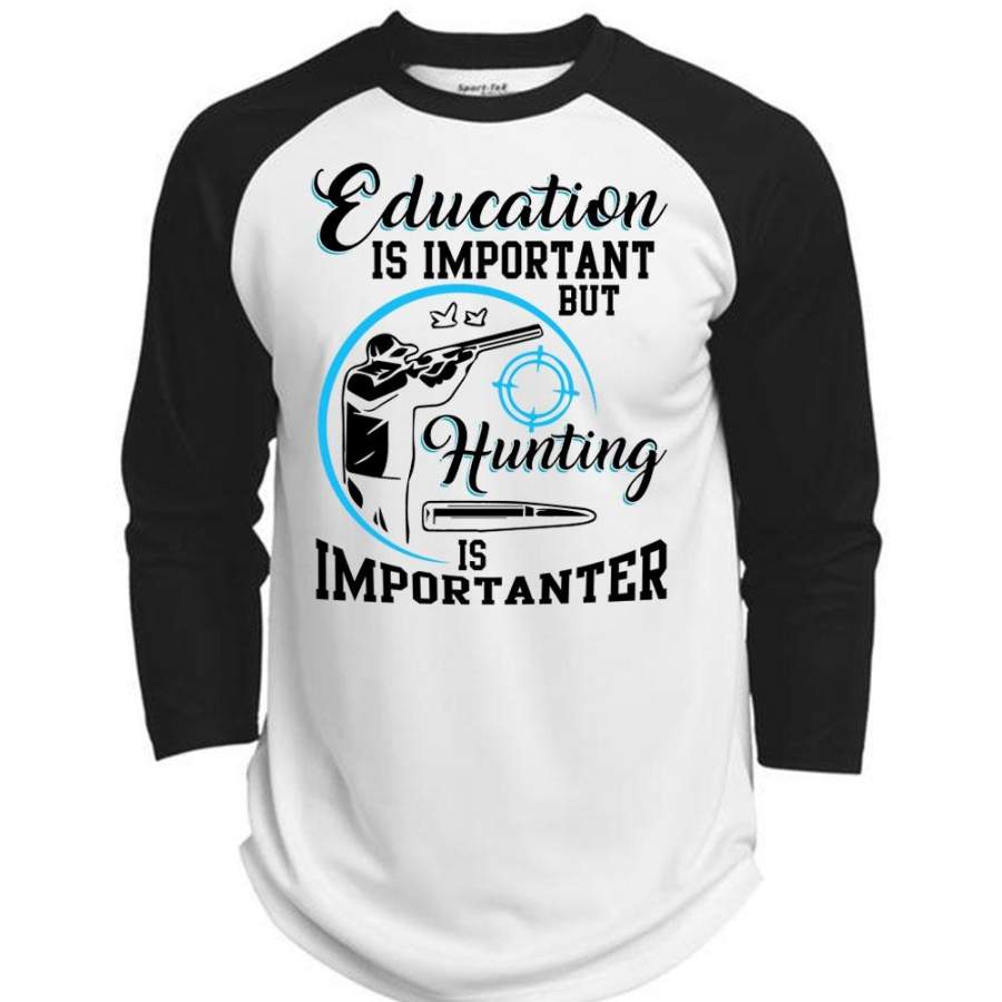 Education Is Important T Shirt, I Love Hunting T Shirt, Awesome T-Shirts (Polyester Game Baseball Jersey)