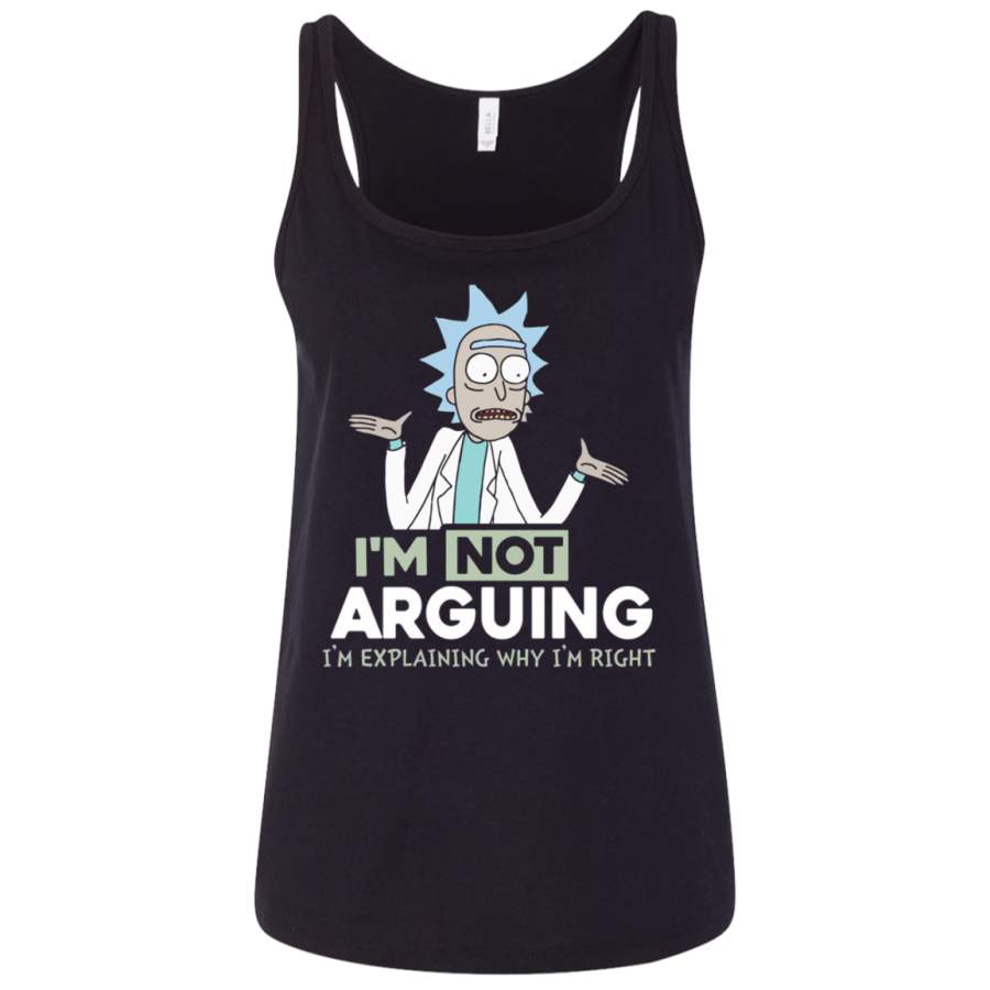 AGR Rick and Morty – I’m Not Arguing I’m Explaining Why I’m Right t shirt Ladies’ Relaxed Jersey Tank