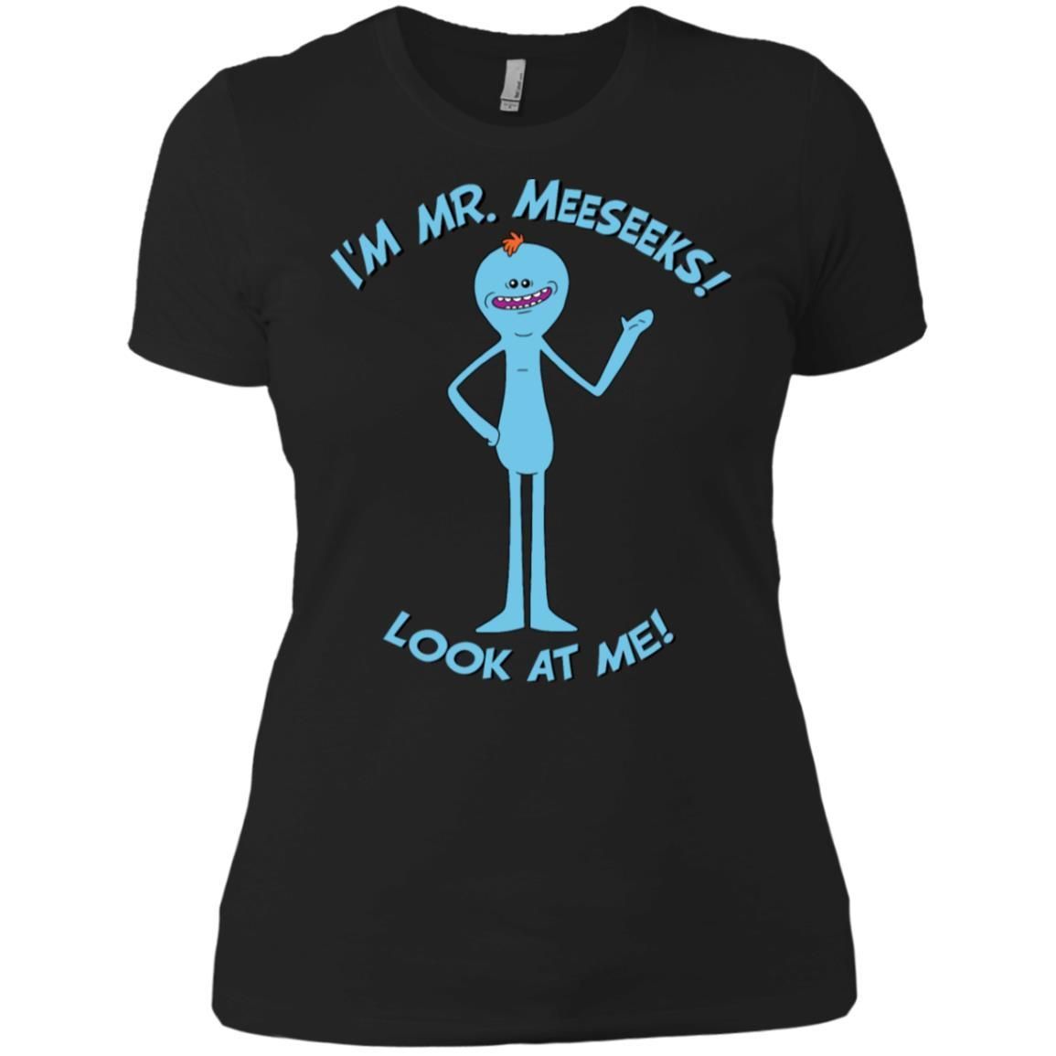 Rick And Morty Mr Meeseeks Look At Me Quote Women T-Shirt