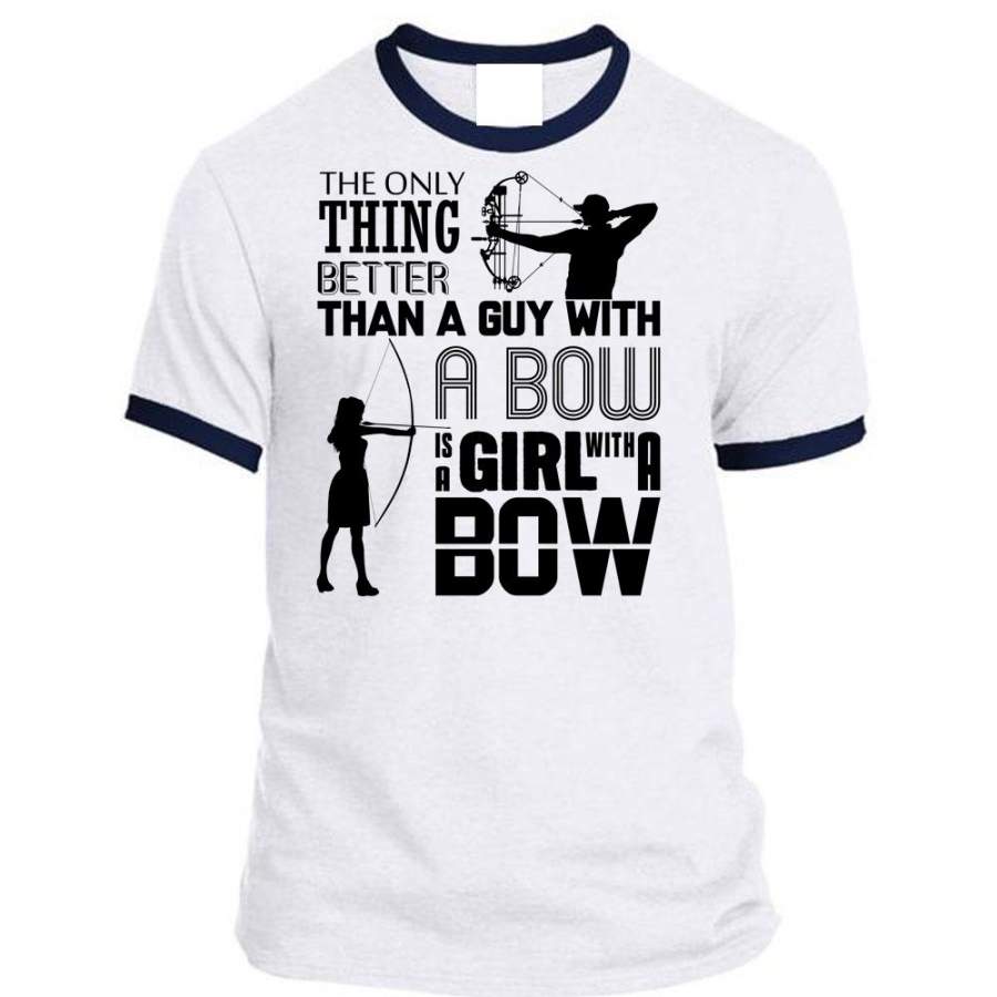 Better Than A Guy With A Bow T Shirt, I Love Hunting T Shirt, Awesome T-Shirts