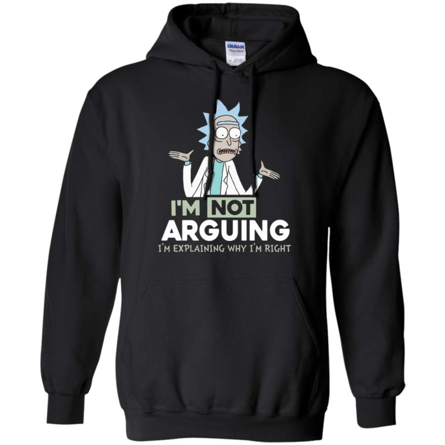 AGR Rick and Morty – I’m Not Arguing I’m Explaining Why I’m Right t shirt Hoodie