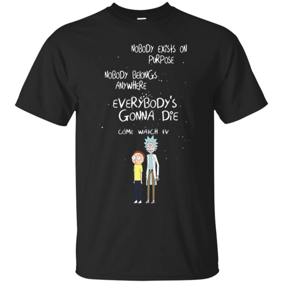 AGR Every Body’s Gonna Die – Rick and Morty T shirt