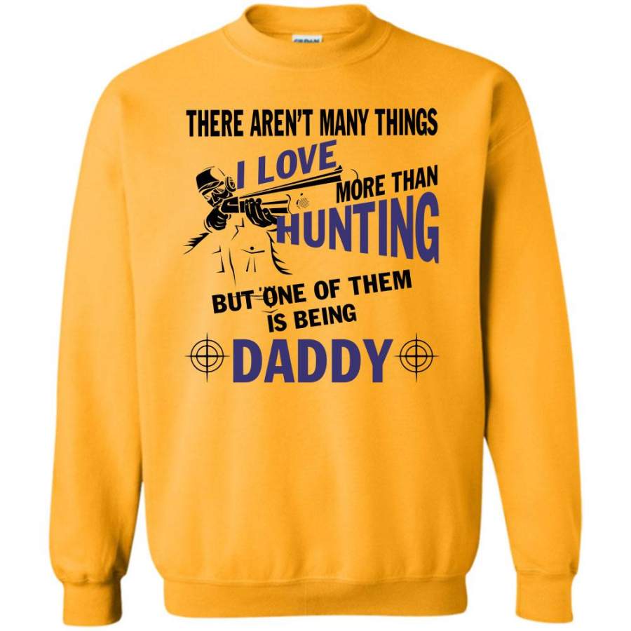 Coolest Hunting Dad T Shirt, I Love More Than Hunting Sweatshirt