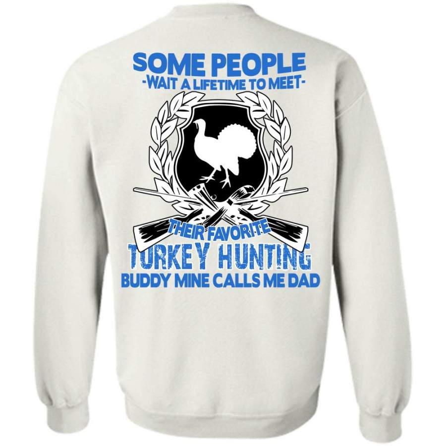 Being A Hunter T Shirt, Meet Their Favorite Turkey Hunting Sweatshirt