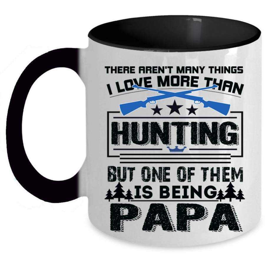 Being A Papa Coffee Mug, I Love Hunting Accent Mug