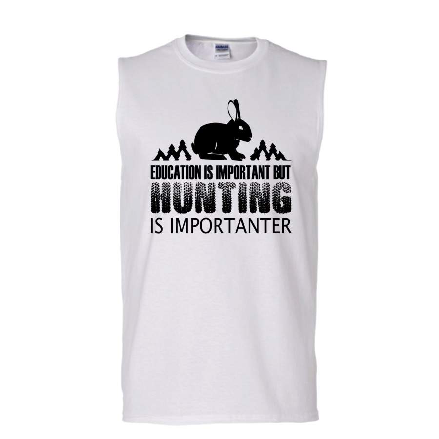 Eduacation Is Important Shirt, But Hunting Is Importanter Shirt, Hunter Shirt (Men’s Cotton Sleeveless)