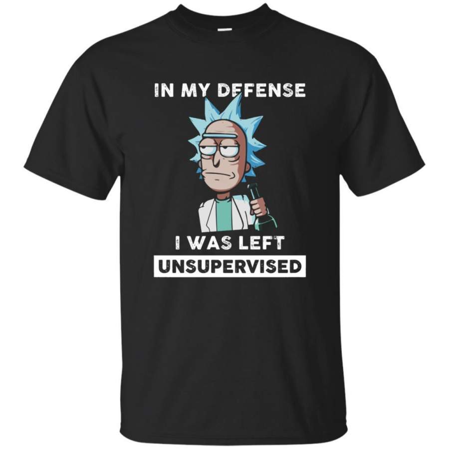 AGR Rick And Morty In My Defense I Was Left Unsupervised Shirt