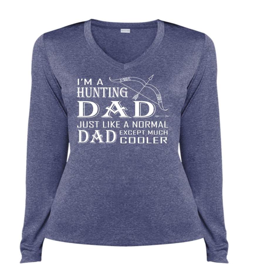 I ‘m A Hunting Dad T Shirt, Just Like A Normal Dad Except Much Cooler T Shirt (Ladies LS Heather V-Neck) I ‘m A Hunting Dad T Shirt, Just Like A Normal Dad Except Much Cooler T Shirt (Ladies LS Heather V-Neck)
