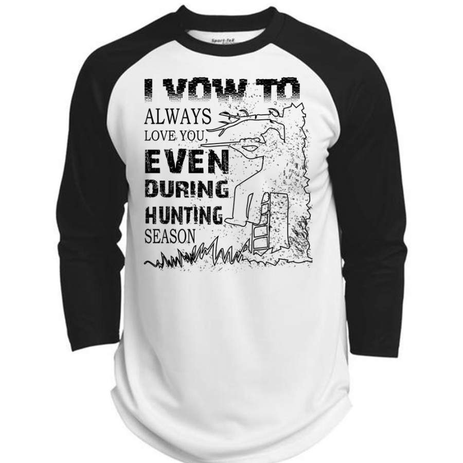 I Vow To Always Love You Even During Hunting Season T Shirt, Favorite T Shirt (Polyester Game Baseball Jersey) I Vow To Always Love You Even During Hunting Season T Shirt, Favorite T Shirt (Polyester Game Baseball Jersey)