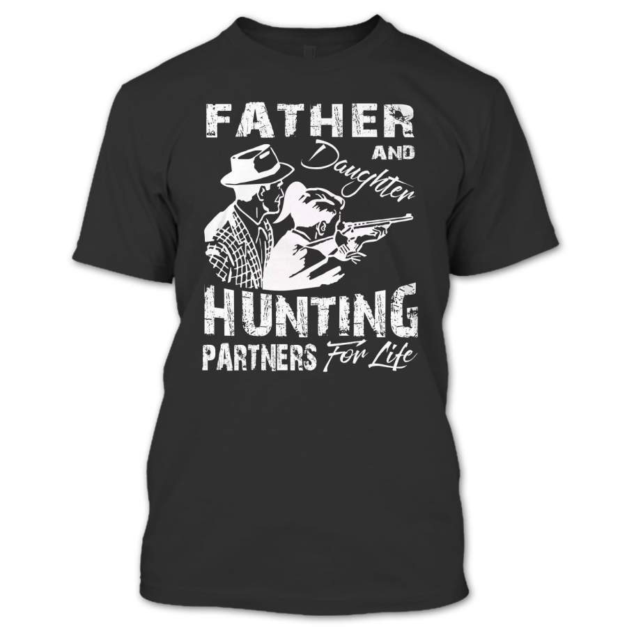 Father And Daughter Hunting Partners For Life T Shirt, Hunter Papa Shirt, Hunting Daughter Shirt