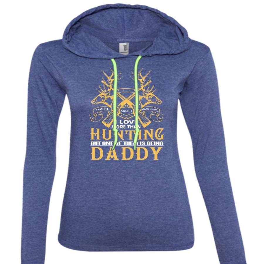 I Love More Than Hunting T Shirt, Hunter T Shirt (Anvil Ladies Ringspun Hooded)