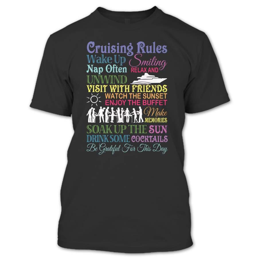 Cruising Rules Be Grateful For This Day T Shirt, Cruising Shirt, Cruise Shirt