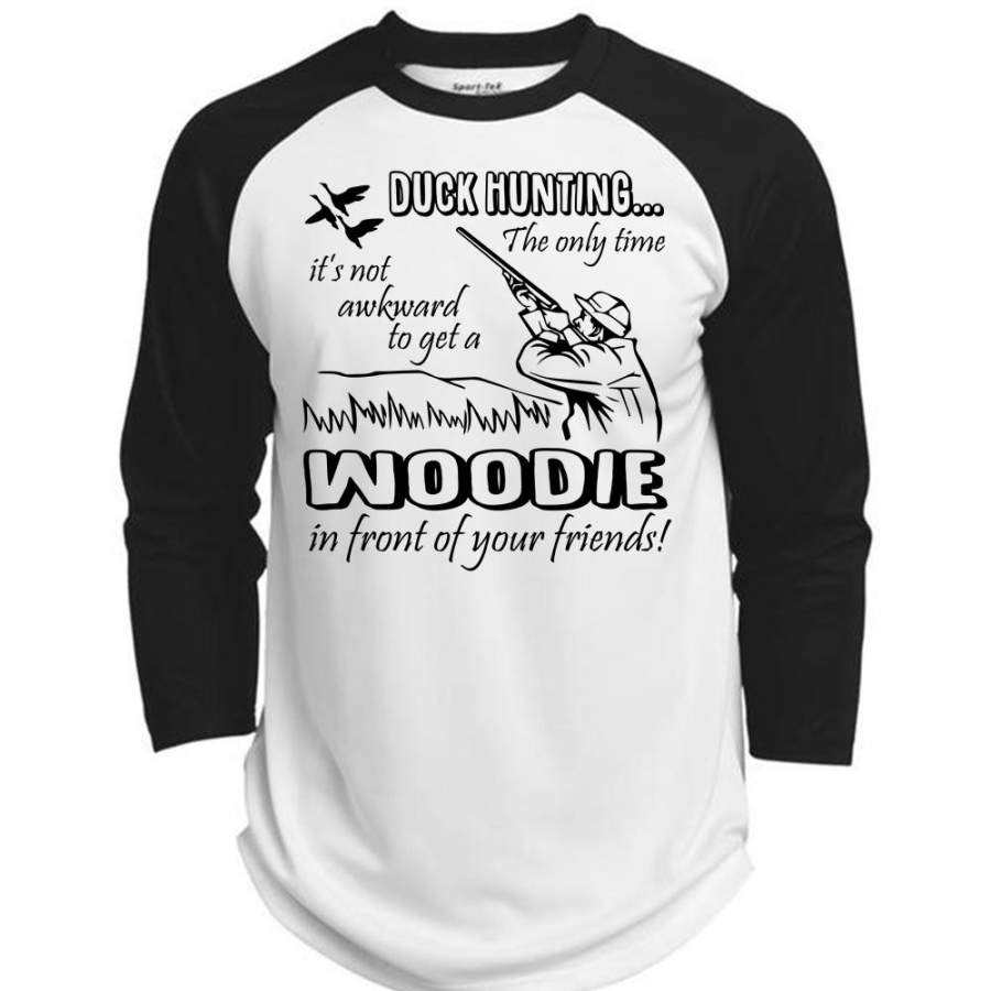 Duck Hunting The Only Time T Shirt, Woodie In Front Of Your Friends T Shirt, Favorite T Shirt (Polyester Game Baseball Jersey)