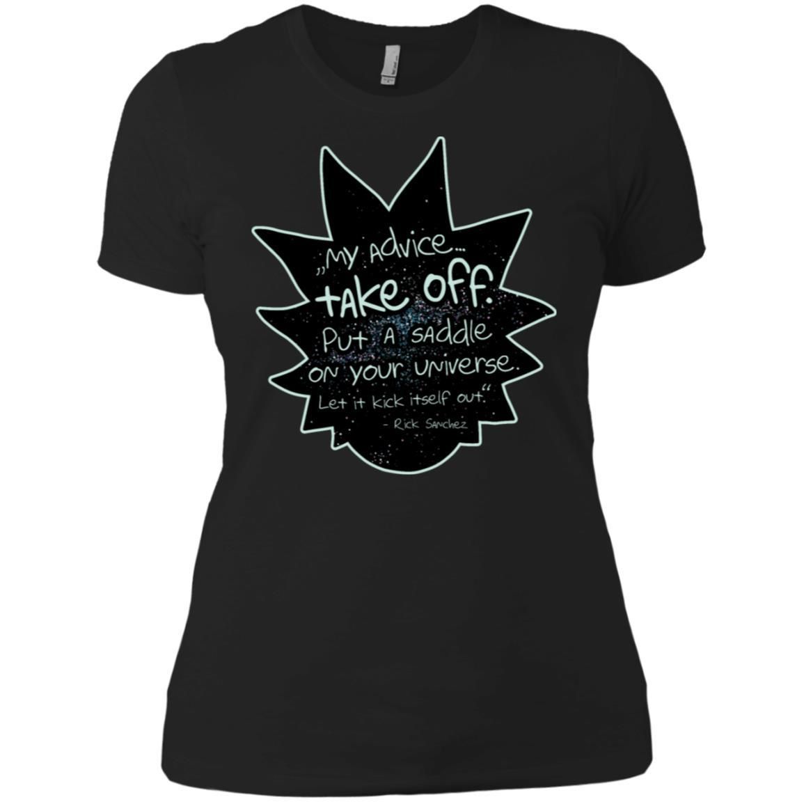 Rick And Morty My Advice Take Off Women T-Shirt