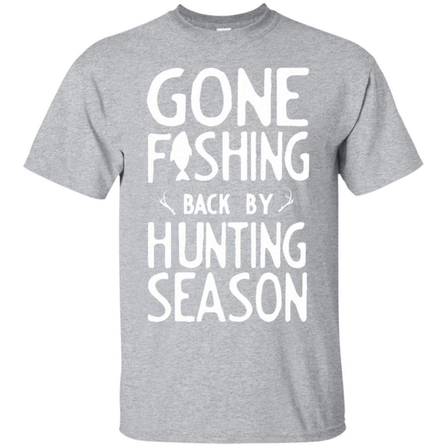 AGR Gone Fishing Back By Hunting Season T-Shirt