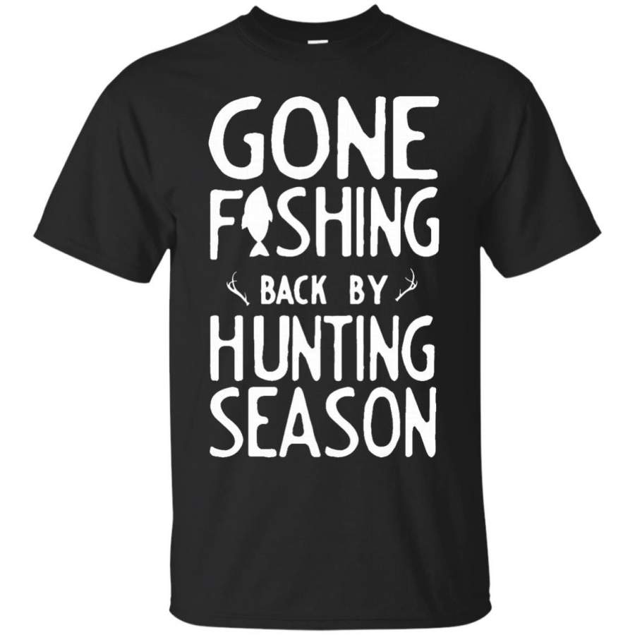 AGR Gone Fishing Back By Hunting Season T-shirt