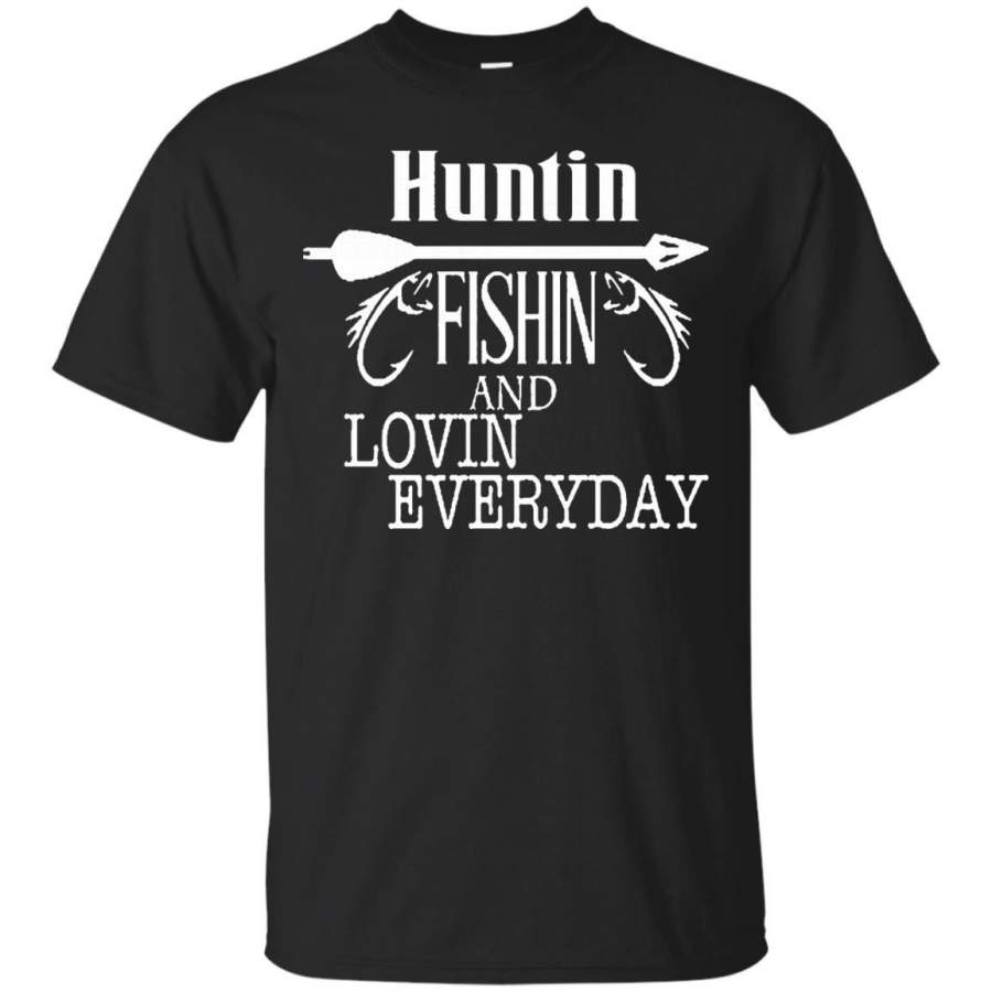 AGR Hunting, Fishing And Loving Every Day T-shirt